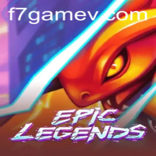 Discover the Thrilling World of EpicLegends: Unveiling F7.Game's Masterpiece