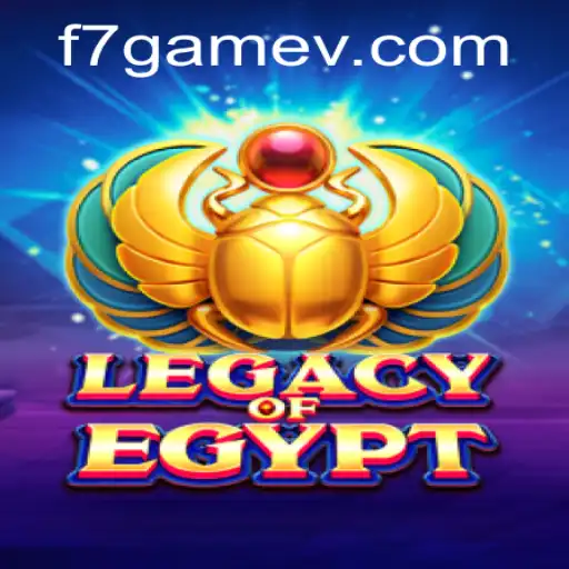 Unveiling LegacyOfEgypt: Embark on an Epic Adventure with F7.Game